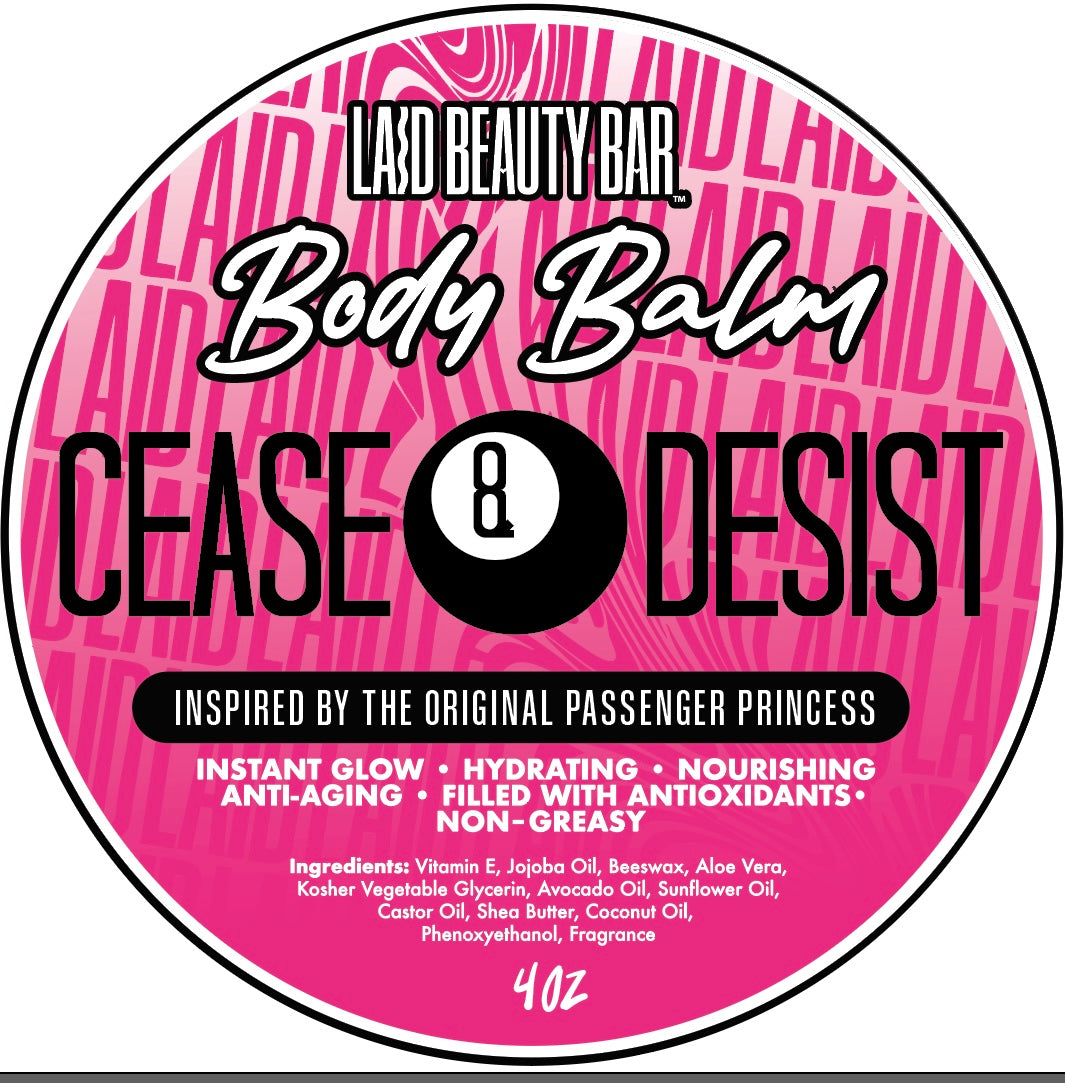 4 OZ BODY BALM • CEASE & DESIST • Inspired By LAID BEAUTY BAR’S ORIGINAL PASSENGER PRINCESS 👑