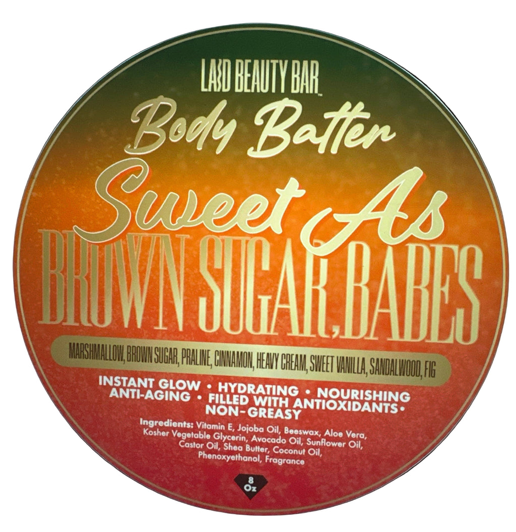 Sweet As Brown Sugar, Babes • Choose Your Product Form