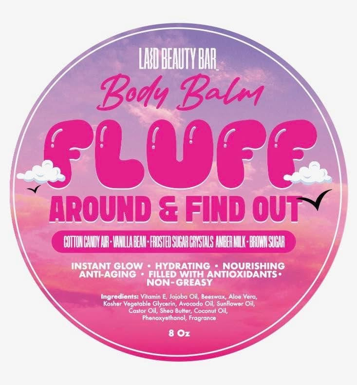 BODY BALM • Fluff Around & Find Out • 500 Available To Ship On November 15, 2025