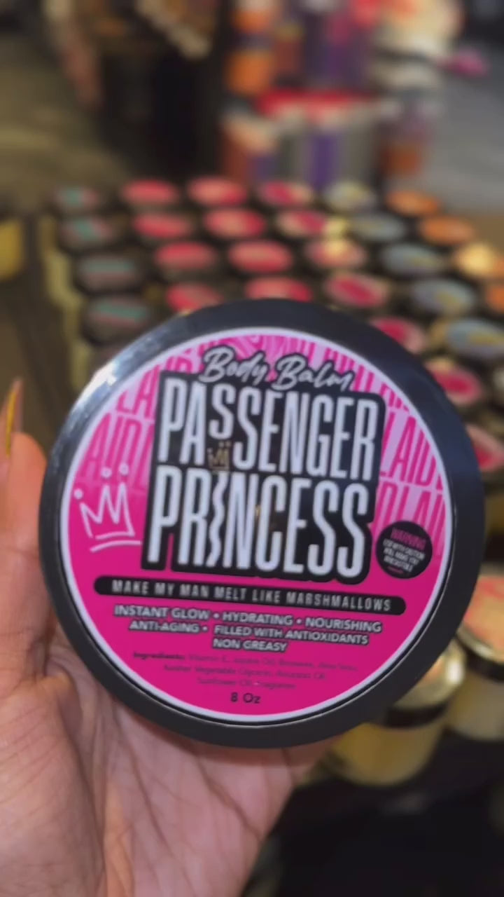 BODY BALM • Passenger Princess Body Balm • Make My Man Melt Like Marshmallows